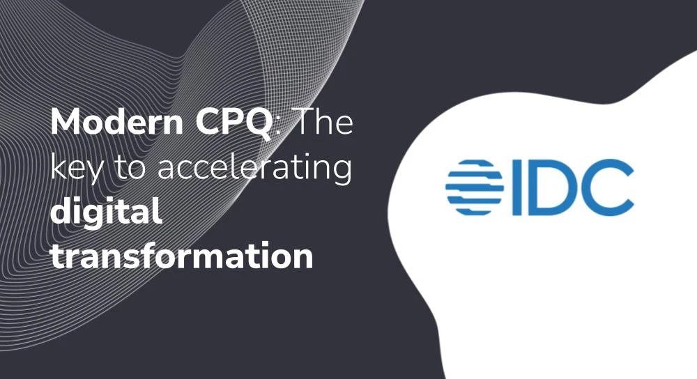 Modern CPQ The key to accelerating digital transformation