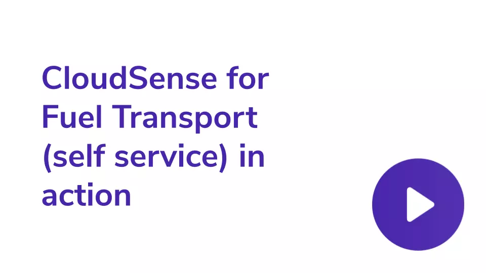 CloudSense for Fuel Transport (self-service) in action