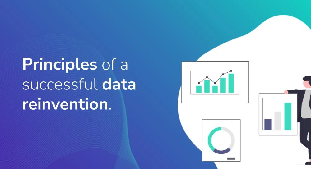 The principles of a successful digital reinvention